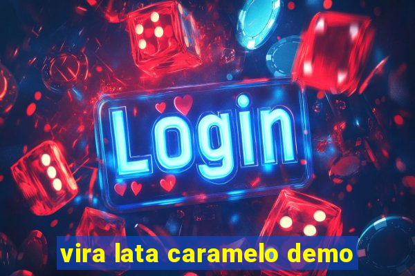 vira lata caramelo demo