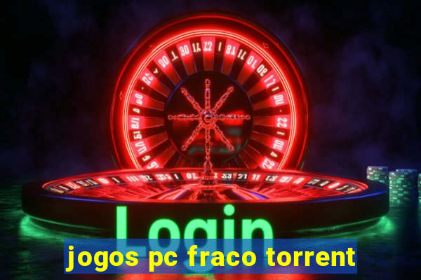 jogos pc fraco torrent