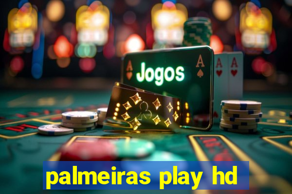 palmeiras play hd