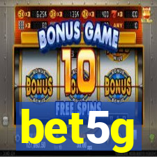 bet5g