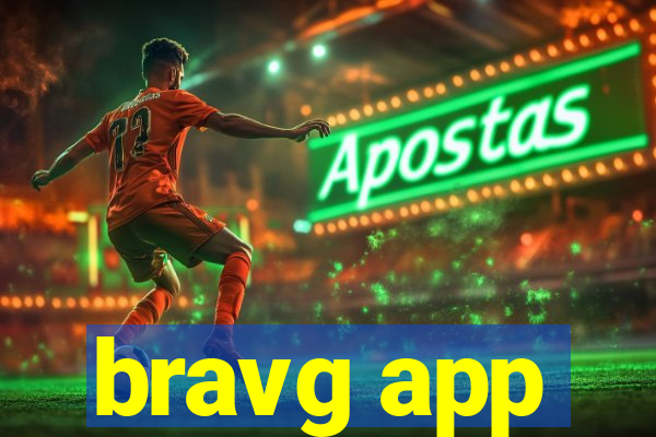 bravg app