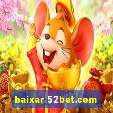 baixar 52bet.com