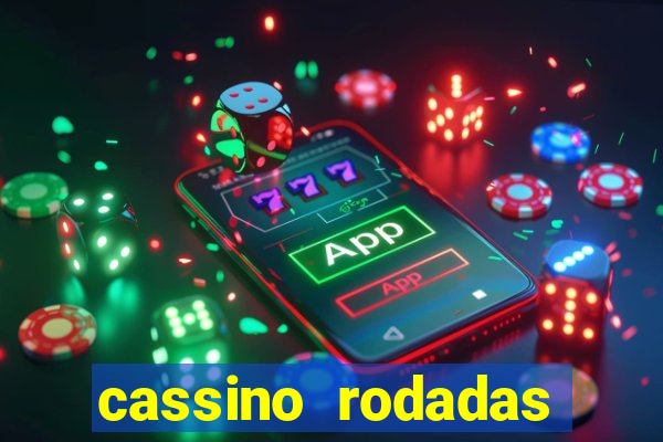 cassino rodadas gratis sem deposito