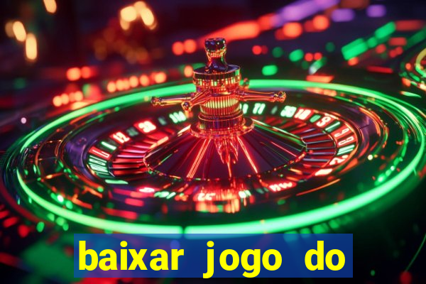 baixar jogo do tigrinho demo