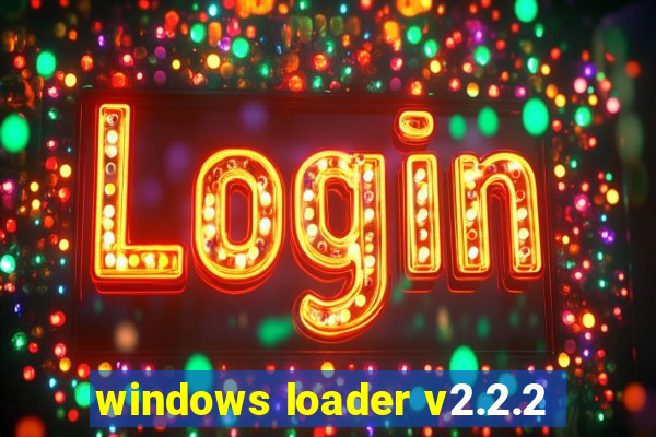 windows loader v2.2.2