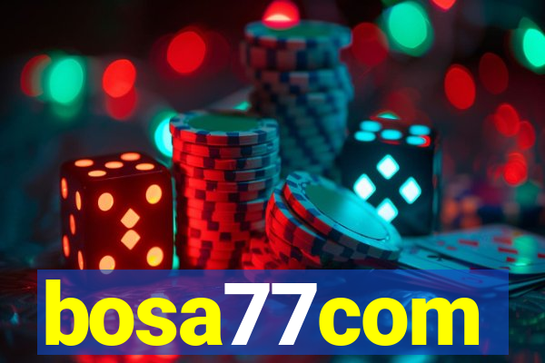 bosa77com