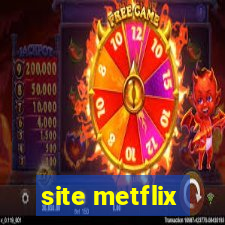 site metflix