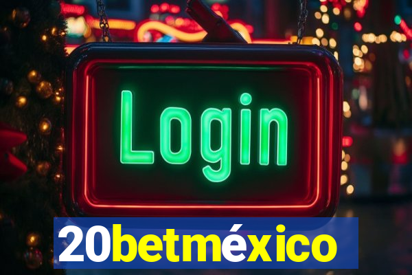 20betméxico