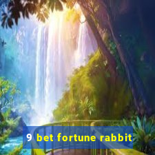 9 bet fortune rabbit