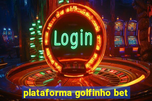 plataforma golfinho bet