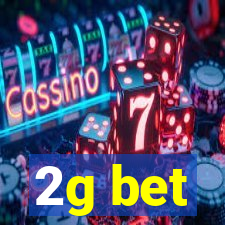 2g bet