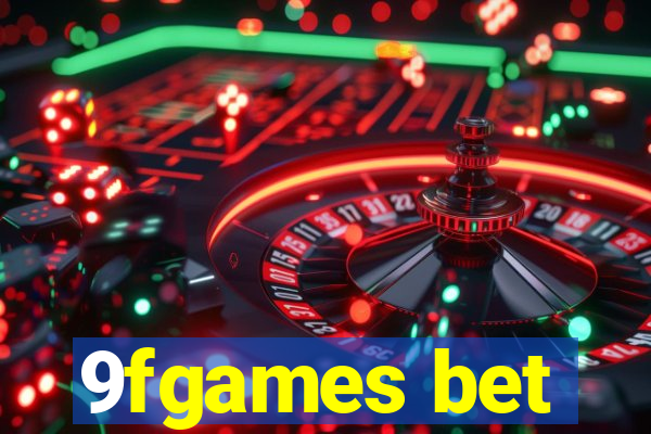 9fgames bet