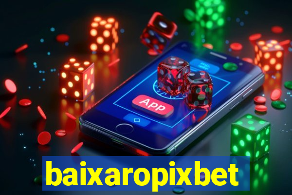 baixaropixbet