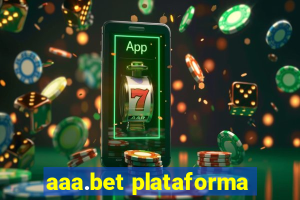 aaa.bet plataforma