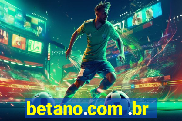 betano.com .br