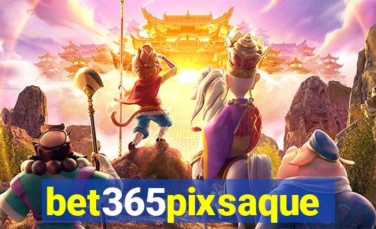 bet365pixsaque