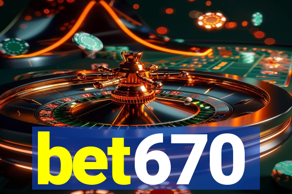 bet670