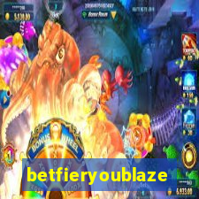 betfieryoublaze