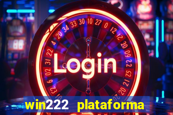 win222 plataforma de jogos