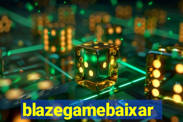 blazegamebaixar