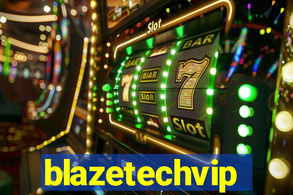 blazetechvip