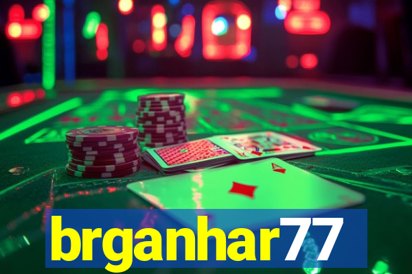 brganhar77