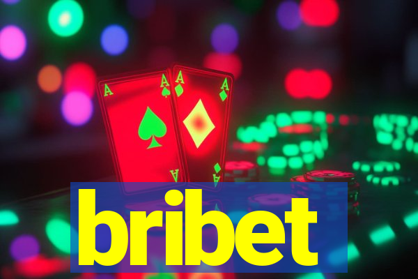 bribet