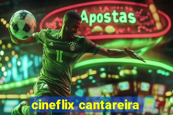 cineflix cantareira