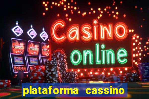 plataforma cassino que paga no cadastro