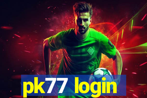 pk77 login