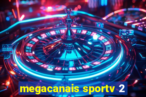 megacanais sportv 2