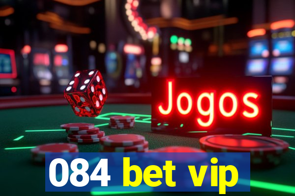 084 bet vip