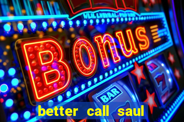 better call saul torrent dublado