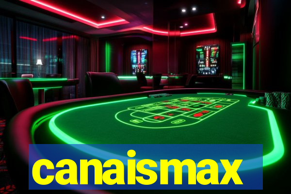 canaismax