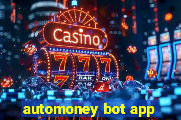 automoney bot app