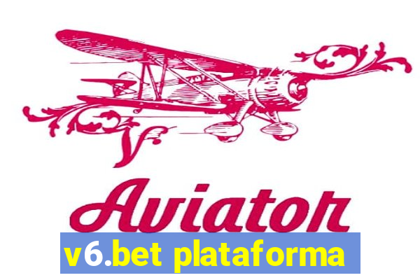 v6.bet plataforma