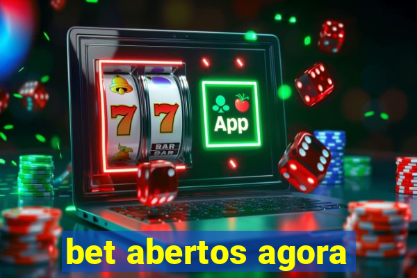 bet abertos agora