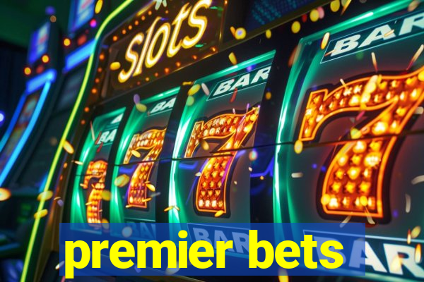 premier bets