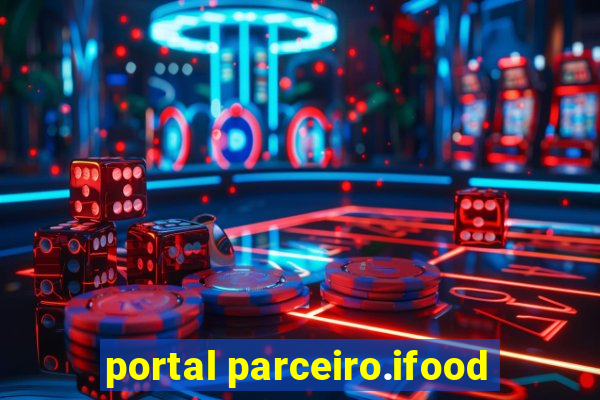 portal parceiro.ifood