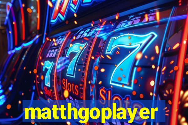 matthgoplayer