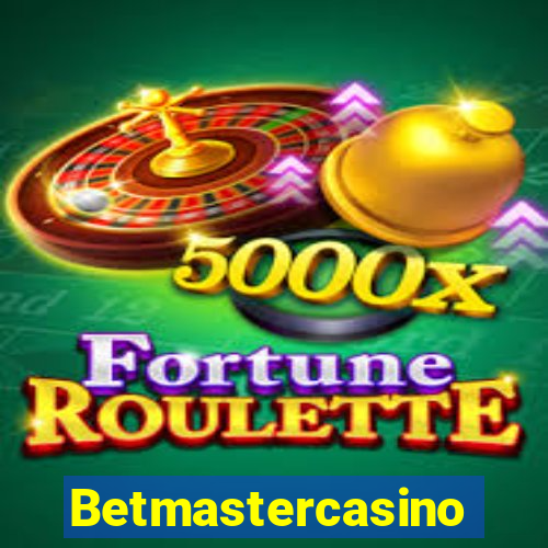 Betmastercasino