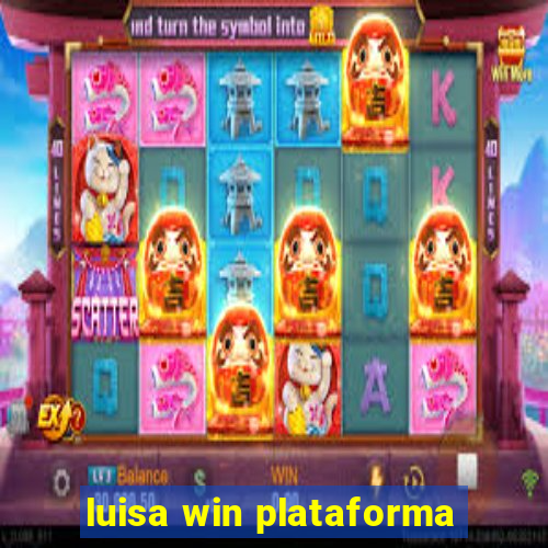 luisa win plataforma