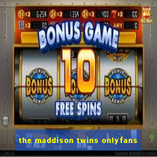 the maddison twins onlyfans