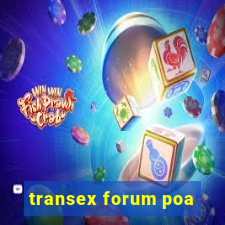 transex forum poa