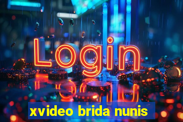 xvideo brida nunis