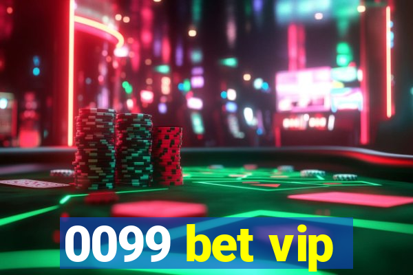 0099 bet vip