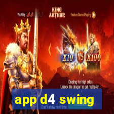 app d4 swing