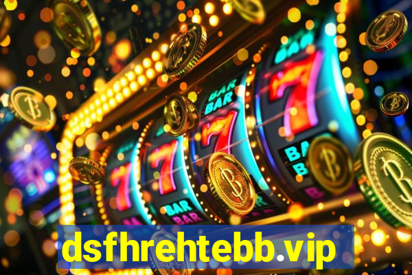 dsfhrehtebb.vip