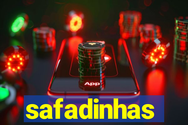 safadinhas