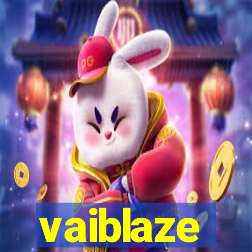 vaiblaze